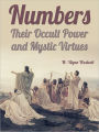 Numbers Their OccultPower And Mystic Virtues