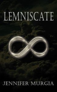 Title: Lemniscate, Author: Jennifer Murgia