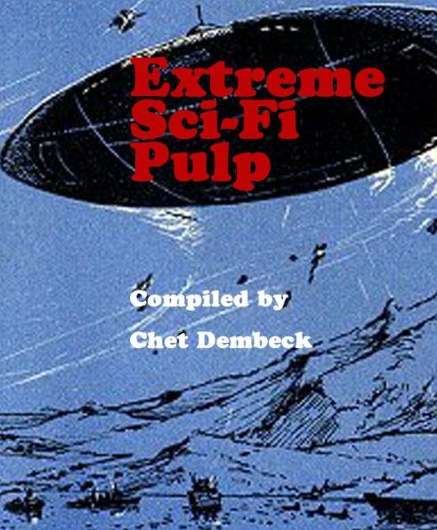 Extreme Sci-Fi Pulp