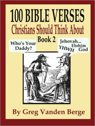 Title: 100 Bible Verses - Book 2, Author: Greg Vanden Berge