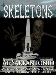 Title: Skeletons, Author: Al Sarrantonio