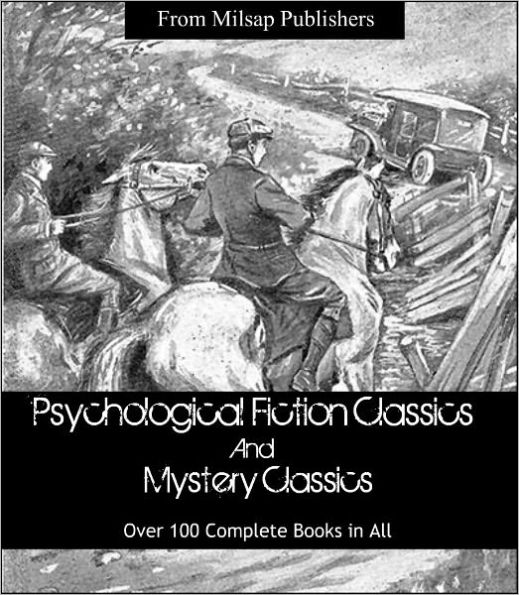 Over 100 Mystery and Psychological Fiction Novels Collection for the Nook ((Dostoyevsky, Twain, GK CHesterton, Sherlock Holmes, Jane Austen, HG Wells, Nathaniel Hawthorne, Henry James, Edith Wharton, Thomas Hardy and more)