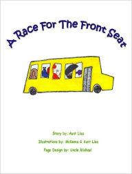 Title: A Race For The Front Seat, Author: Lisa Lish