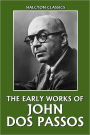 The Early Works of John Dos Passos