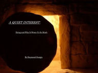 Title: A Quiet Interest ( Dying and Why It Worry Us So Much), Author: Raymond Sturgis