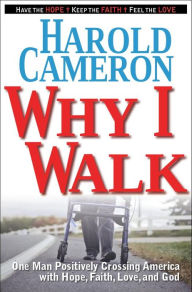 Title: Why I Walk, Author: Harold Cameron