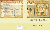 Title: Ancient Egypt: Light of the World Vol. 1 and 2 w/ Biography, Author: Gerald Massey