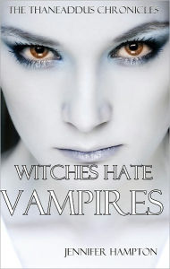 Title: Witches Hate Vampires, Author: Jennifer Hampton