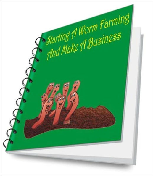 Starting A Worm Farming And Make A Business