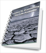 Title: Learn To Overcoming The Life Problems, Author: Patricia S. Baden
