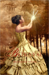 Title: Betrayal, Author: Mayandree Michel