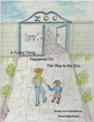 Title: A Funny Thing Happened on the Way to the Zoo, Author: Nadia Della Penta