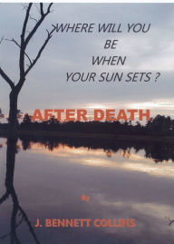 Title: After Death, Author: j. Bennett Collins