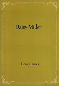 Title: Daisy Miller, Author: Henry James