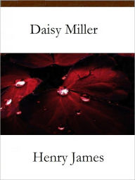 Title: Daisy Miller, Author: Henry James