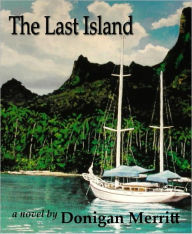 Title: The Last Island, Author: Donigan Merritt