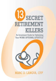 Title: 13 Secret Retirement Killers, Author: Marc Langva