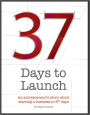 37 Days to Launch