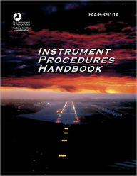 Title: Instrument Procedures Handbook, Author: Federal Aviation Administration (FAA)