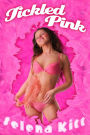 Tickled Pink (An Erotic / Erotica Anthology)