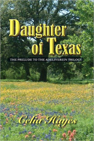 Title: Daughter of Texas, Author: Celia Hayes