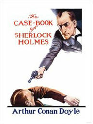 The Casebook of Sherlock Holmes