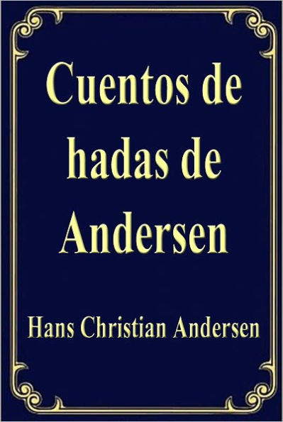 Cuentos de hadas de Andersen (ANDERSEN'S FAIRY TALES)