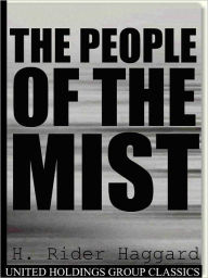 Title: The People of the Mist, Author: H. Rider Haggard