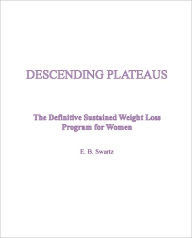 Title: Descending Plateaus, Author: Edward Swartz