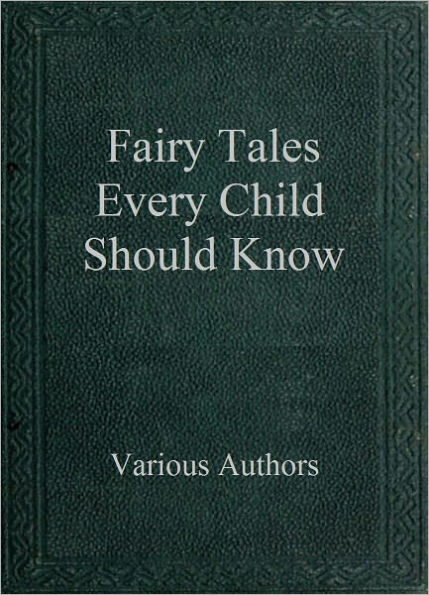 Fairy Tales Every Child Should Know