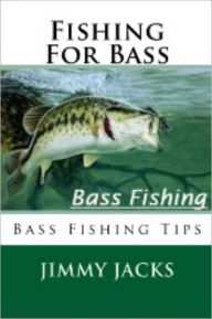 Title: Fishing For Bass, Author: Jimmy Jacks