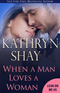 Title: When A Man Loves A Woman, Author: Kathryn Shay