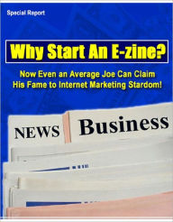 Title: Why Start An E-zine?, Author: Anonymous