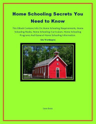 Title: Home Schooling Secrets You Need to Know, Author: Alex Worthington