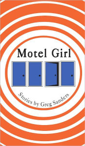Title: Motel Girl, Author: Greg Sanders