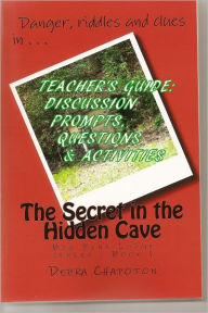 Title: The Secret in the Hidden Cave - Teacher's Guide, Author: Debra Chapoton