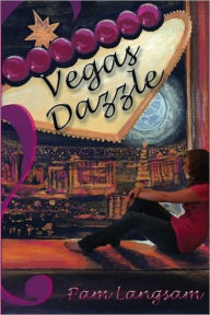 Title: Vegas Dazzle, Author: Pam Langsam