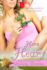 Title: HERO OF HER HEART, Author: Lindsey Brookes