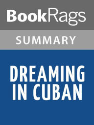 Title: Dreaming in Cuban by Cristina Garcia l Summary & Study Guide, Author: BookRags