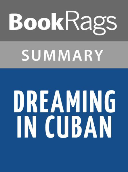 Dreaming in Cuban by Cristina Garcia l Summary & Study Guide