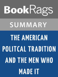 Title: The American Political Tradition and the Men Who Made It by Richard Hofstadter l Summary & Study Guide, Author: BookRags