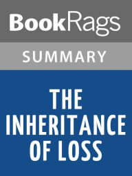 Title: The Inheritance of Loss by Kiran Desai l Summary & Study Guide, Author: BookRags