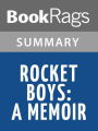 Rocket Boys: A Memoir by Homer Hickam l Summary & Study Guide