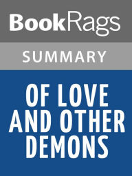 Title: Of Love and Other Demons by Gabriel Garcia Marquez l Summary & Study Guide, Author: BookRags
