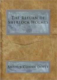 Title: The Return of Sherlock Holmes, Author: Arthur Conan Doyle