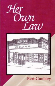 Title: Her Own Law, Author: Bert Goolsby