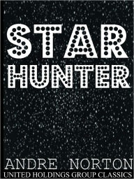 Title: Star Hunter, Author: Andre Norton