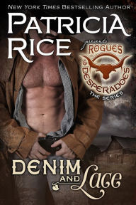 Title: Denim and Lace: Rogues and Desperadoes #5, Author: Patricia Rice