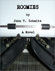 Title: Roomies, Author: John T. Schmitz