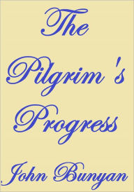 Title: THE PILGRIM'S PROGRESS, Author: John Bunyan